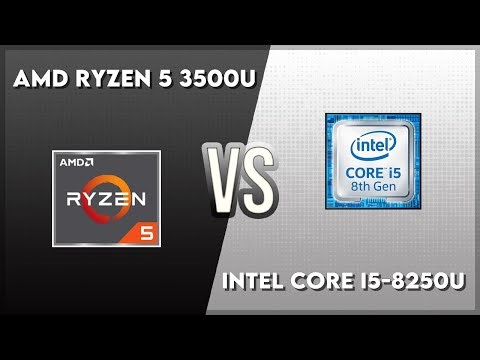 AMD Ryzen 5 3500U vs Intel Core i5-8250U Technical Comparison