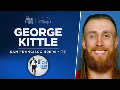 49ers TE George Kittle Taks Injury Return, Myles Garrett & More with Rich Eisen | Full Interview