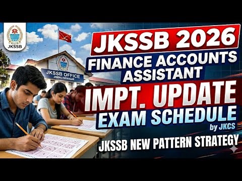 JKSSB OFFICE VISIT - FAA 2026 IMPT. UPDATE - EXAM SCHEDULE 2026 by JKCS - NEW PATTERN FAA
