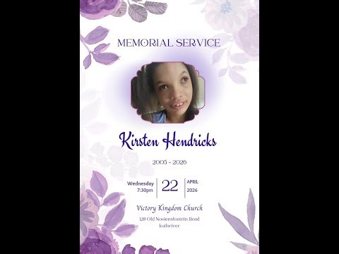 MEMORIAL SERVICE OF KIRSTEN HENDRICKS @ Victory Kingdom Church SA
