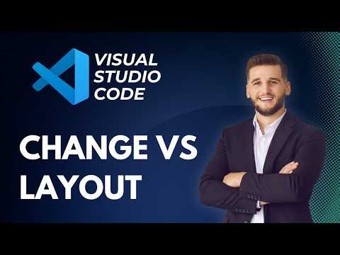 How to Change Visual Studio Code Layout | QUICK GUIDE 2026