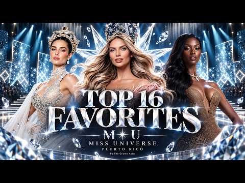 Miss Universe 2026: My Top 16 Hot Picks — Who Leads?