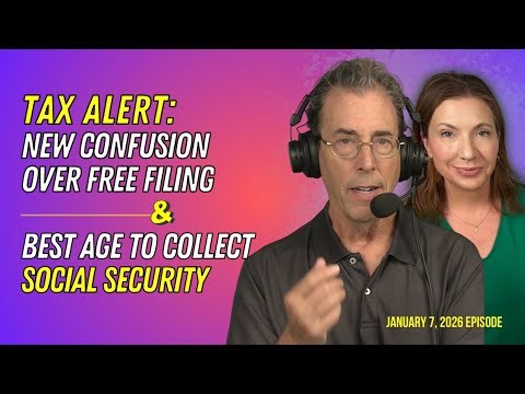 Full Show: Tax Alert: New Confusion Over Free Filing & Best Age To Collect Social Security