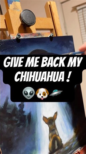 Chihuahua UFO Abduction | Oil Painting Process #art #oilpainting