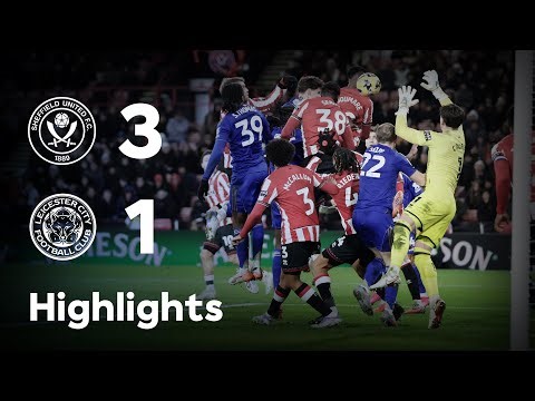 HIGHLIGHTS | Sheffield United 3-1 Leicester City | Foxes Beaten At Bramall Lane