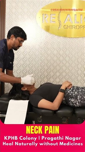 Neck Pain Relief with Chiropractic Adjustment in Hyderabad | Realign Chiropractic Clinic