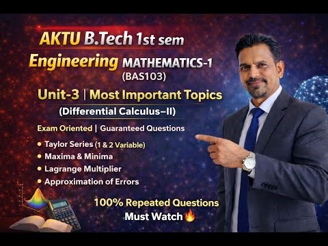 AKTU B.Tech 1st Sem | Engineering Mathematics-1 (BAS103) | Unit-3 Most Expected Topics | 100% Exam