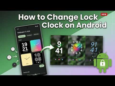 How to Change Lock Screen Clock On Android