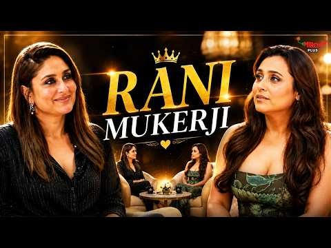 Rani Mukerji Gets Emotional Talking About Motherhood, Family & Life ❤️ | Kareena Kapoor Khan