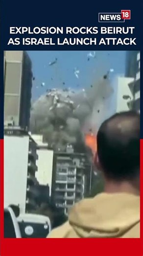 Explosion Rocks Beirut As Israel Launches Biggest Attacks Yet On Lebanon | Gulf War News | N18S