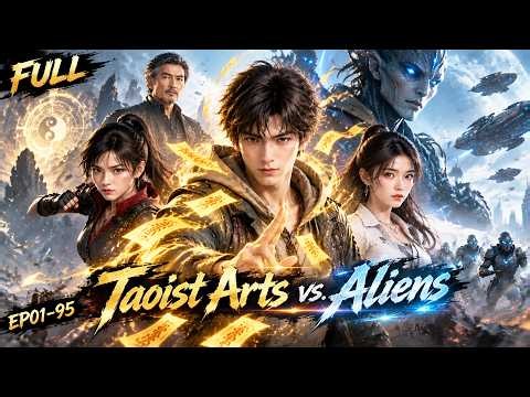 🔥[ENG DUB] Aliens ruled Earth, but his talismans beat star foes,unlocking full power to reverse war.