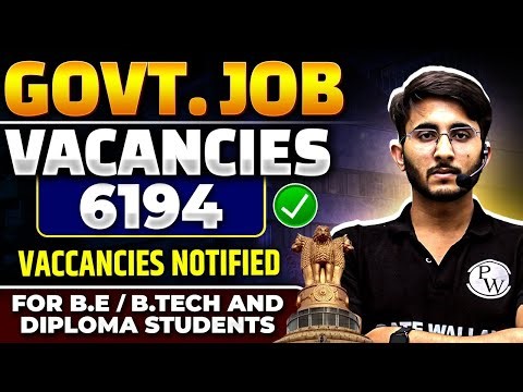 Government Jobs Updates In December 2025 | 6194 Vacancies for B.E / B.Tech & Diploma Students