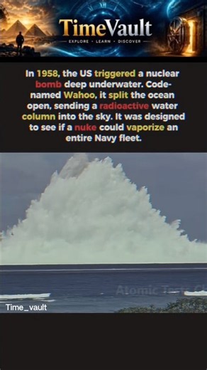 Operation WAHOO (1958 The U.S. Nuclear Bomb That Exploded Underwater! ☢️🌊 #shorts #history