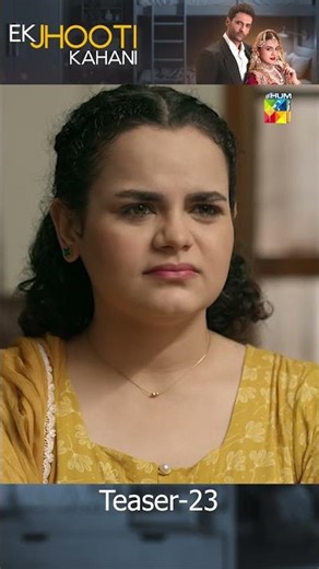 Ek Jhooti Kahani - EP 23 Teaser #shorts #ekjhootikahani #zaranoorabbas #humtv #pakistanidrama