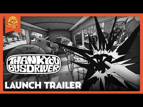 Thank You Bus Driver - Launch Trailer