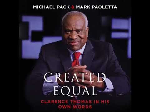 Created Equal: Clarence Thomas in His Own Words Audiobook by Mark Paoletta