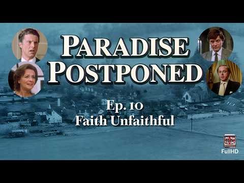 Paradise Postponed Ep. 10 - Faith Unfaithful(1080p) (HD Upgrade)