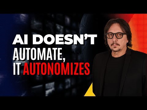 186 - AI doesn’t automate, it autonomizes