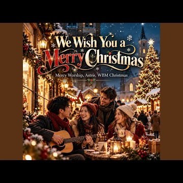 We Wish You a Merry Christmas