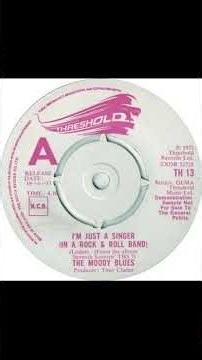 The Moody Blues - I'm Just A Singer In A Rock & Roll Band - UK Threashold Records Demo 1973
