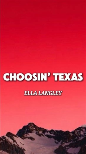Ella Langley - Choosin’ Texas (Lyrics)