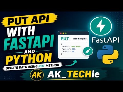 FastAPI PUT API Tutorial in Python | Update Data Easily