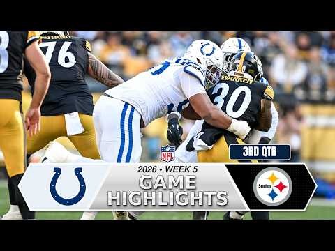 Indianapolis Colts vs. Pittsburgh Steelers | Game Highlights 3rd-Qtr | Oct 11, 2026 Week 5