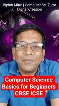 Computer Science Basics for Beginners | CBSE ICSE Students