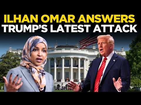 Ilhan Omar LIVE: Ilhan Omar Hits Back at Trump After Personal Attack | US News LIVE
