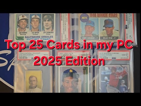 My 25 Most Valuable Baseball Cards in my Personal Collection for 2025. 