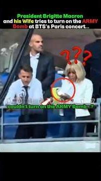 President Brigitte Macron and his Wifi tries to turn on the ARMY Bomb at BTS's Paris concert...