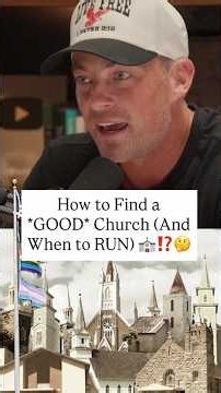 How to Find a *GOOD* Church (And When to RUN)