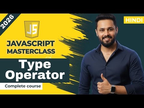 Javascript tutorial in Hindi #12 Type Operators Explained | typeof | instanceof | in #javascript