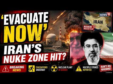 LIVE: Reports of U.S. Strikes Hit Iran's Bushehr Province, Nuke Sites Struck? Hormuz Crisis | N18G