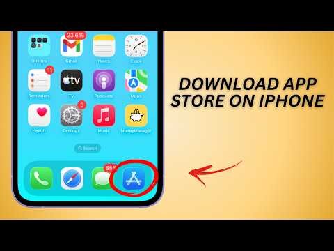 How to Download App Store on iPhone