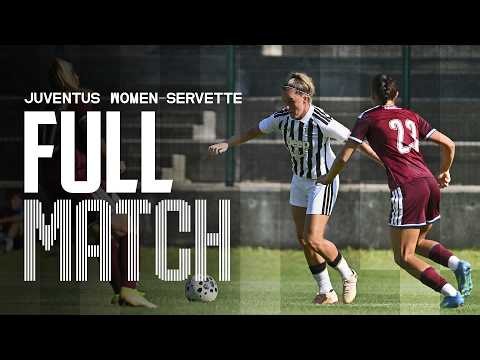 FULL MATCH | Juventus Women - Servette | Friendly Match