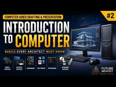Architecture Computer Basics Explained | Computer Aided Drafting & Presentation | Lesson #2