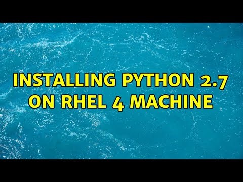 Installing python 2.7 on RHEL 4 machine