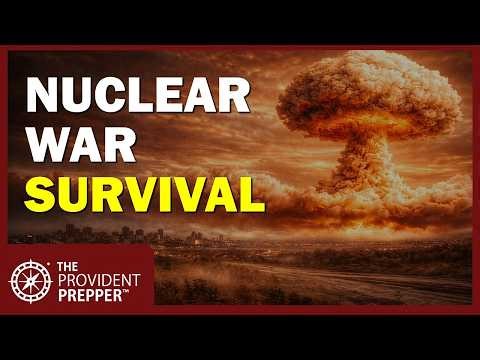 Nuclear War Survival: What You NEED to Know Before It's Too Late