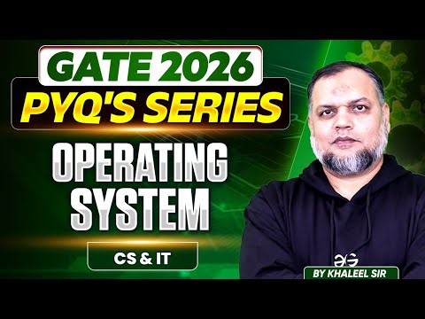 GATE 2026 | Operating System part 1 | PYQ's series | CS & IT | GATE PYQ