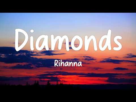 Rihanna - Diamonds (Lyrics)