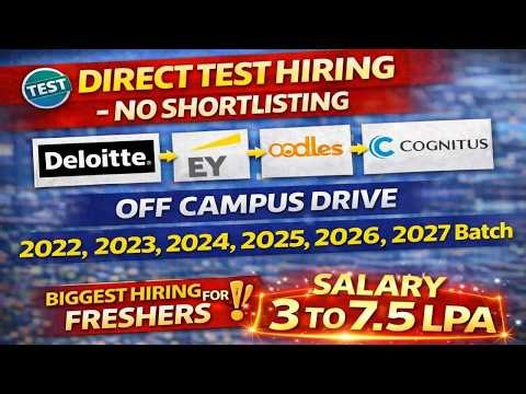 Direct Hiring | Deloitte, EY, oodles, Cognitus Off Campus drive 2023, 2024, 2025, 2026, 2027 Batch