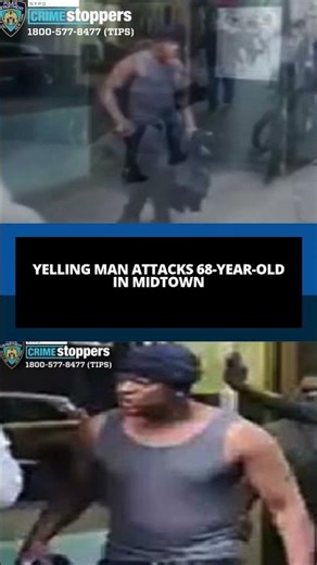 Yelling man attacks 68-year-old in Midtown