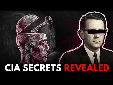 Why the CIA Believed It Could Control Human Minds (MKUltra)