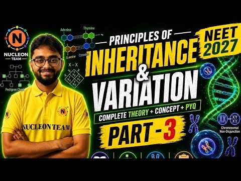Inheritance & Variation Part-3 | Genetic Disorders, Pedigree Analysis & PYQs | NEET 2027