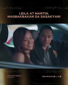 Taskforce Firewall: Leila at Martin, nagbakbakan sa sasakyan! | Episode 23