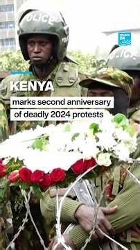 #Kenya marks second anniversary of deadly 2024 #protests • FRANCE 24 English