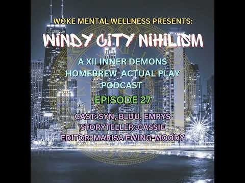 Windy City Nihilism - Episode 27