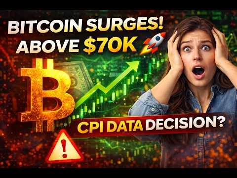 👉 Bitcoin Surges Above $70K 🚀 CPI Data Could Decide Next Move!