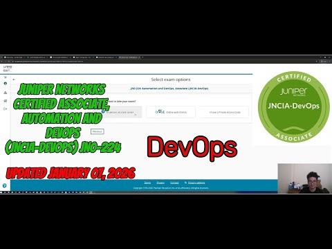 GET EXAM JUNIPER AUTOMATION AND DEVOPS, ASSOCIATE (JNCIA-DEVOPS) - CODE JN0-224 - JANUARY 07, 2026